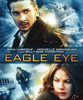 На крючке [2008] Смотреть Онлайн / Eagle Eye Online